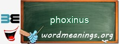 WordMeaning blackboard for phoxinus